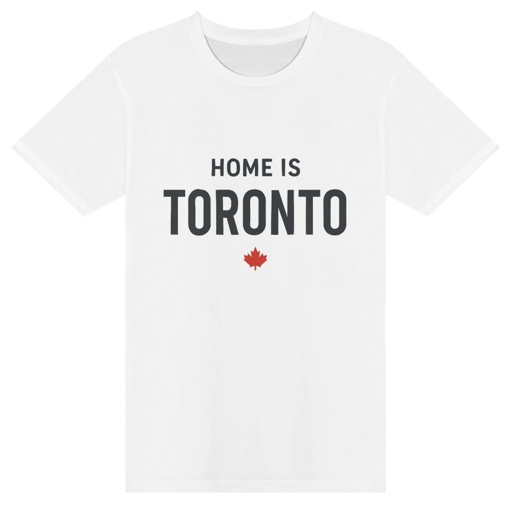 Home Is Toronto T-Shirt - Toronto Pride Tee, See The Six Toronto merch